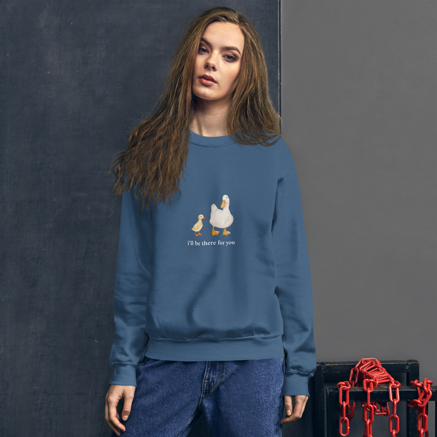 i'LL BE THERE FOR YOU SWEATSHIRT