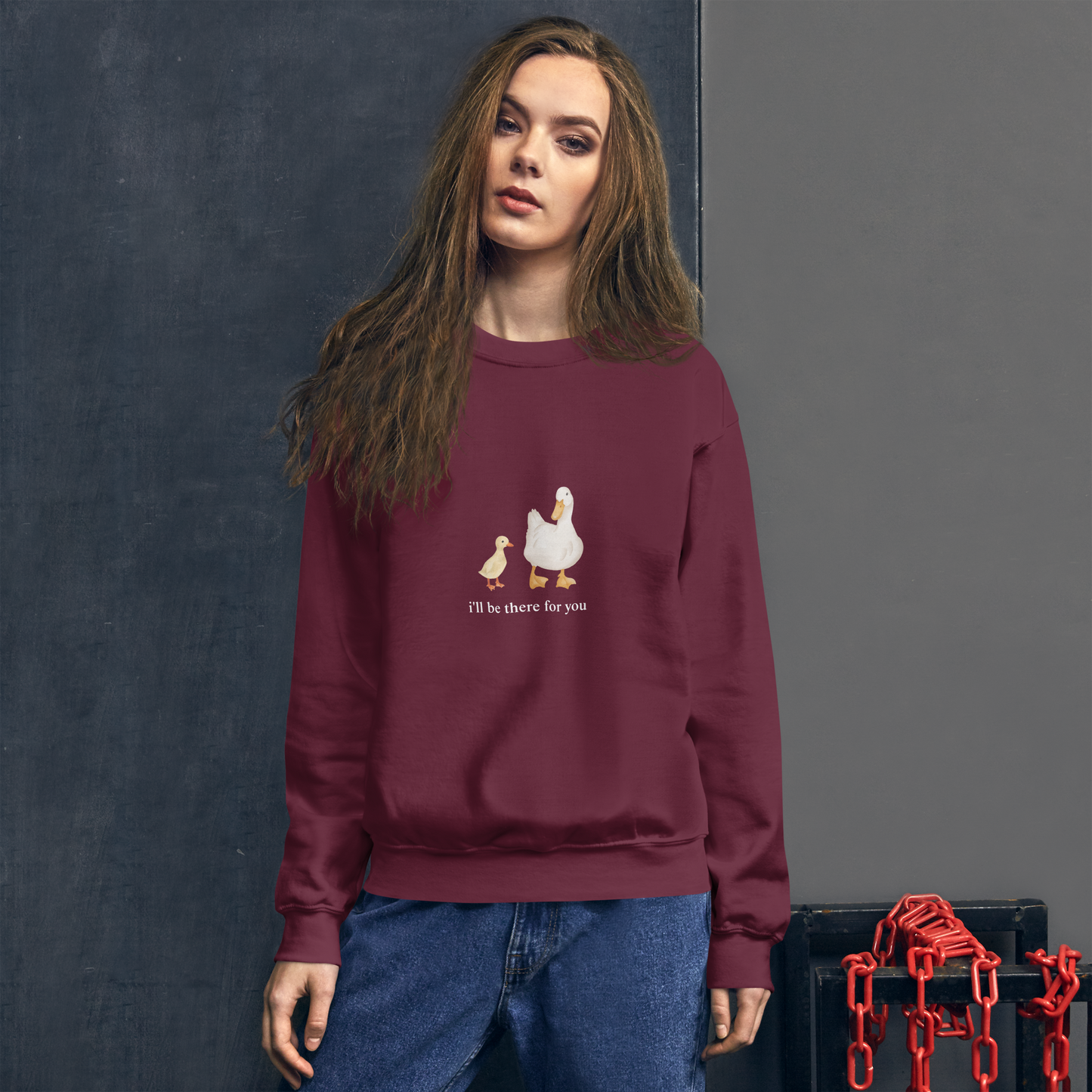i'LL BE THERE FOR YOU SWEATSHIRT