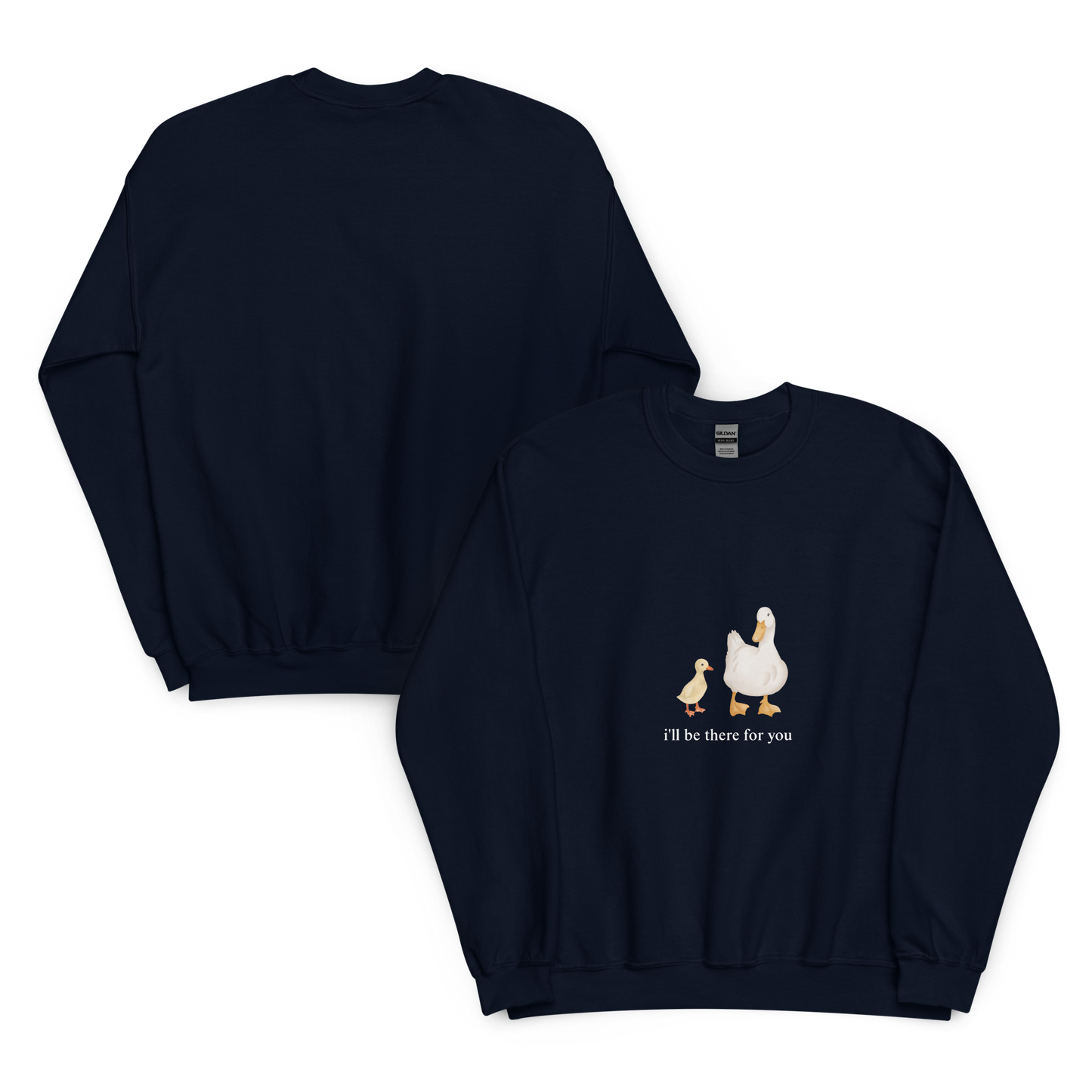 i'LL BE THERE FOR YOU SWEATSHIRT