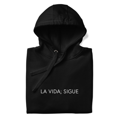 LA ViDA SiGUE HOODiE